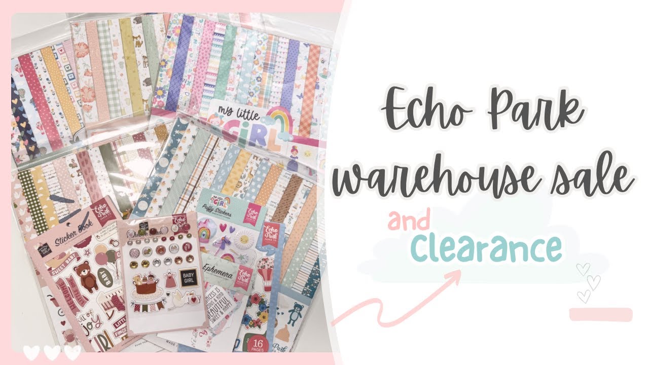 Echo Park Warehouse Sale and Clearance Finds| Echo Park Deals You Can't Miss!