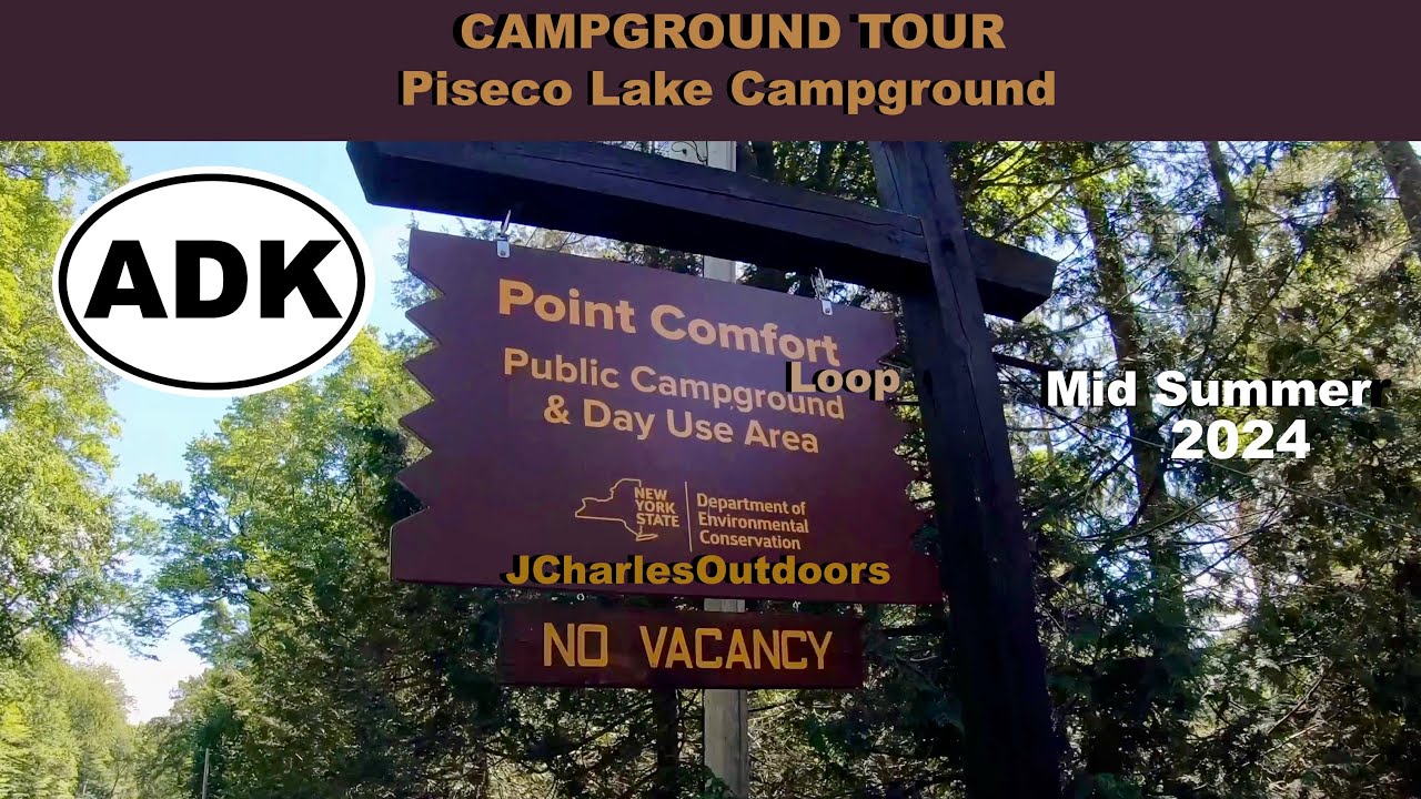 POINT COMFORT (кольцевой) Экскурсия по кемпингам по всем 38 площадкам Кемпинг Piseco Lake Adirond...