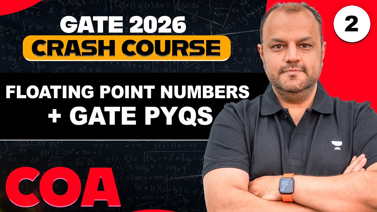 COA 02 | Floating Point Numbers + GATE PYQs | GATE 2026 COA Crash Course | Bharat Acharya Sir