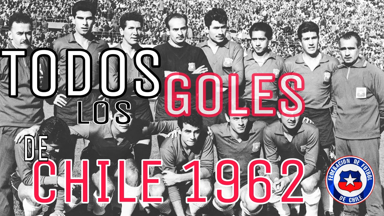 Todos los goles de la Selección Chilena en el Mundial de Chile 1962