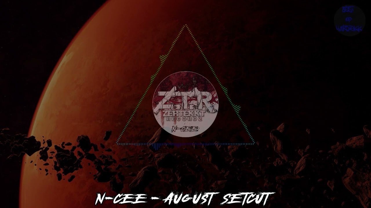 N-Cee - August SetCut | HARDTEKK | [HD]