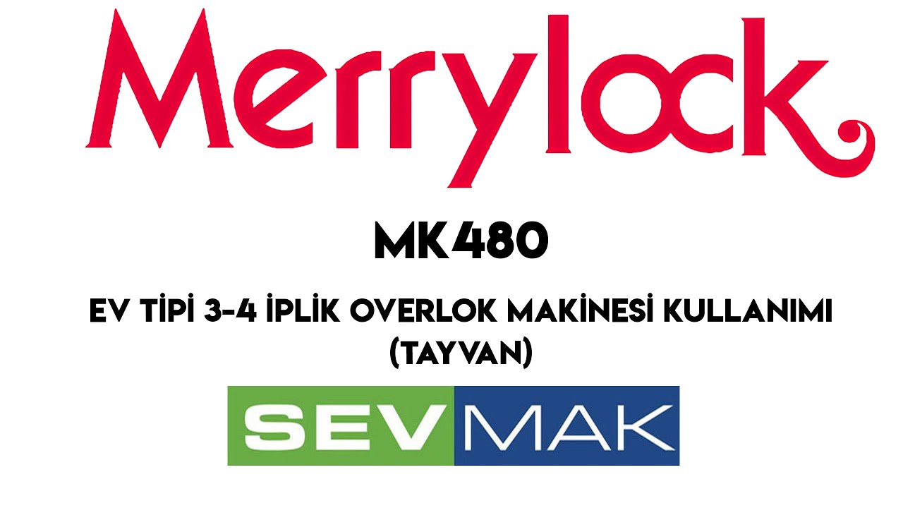 Merrylock MK480 Ev Tipi 4 İplik Overlok Makinesi Kullanımı (Tayvan)