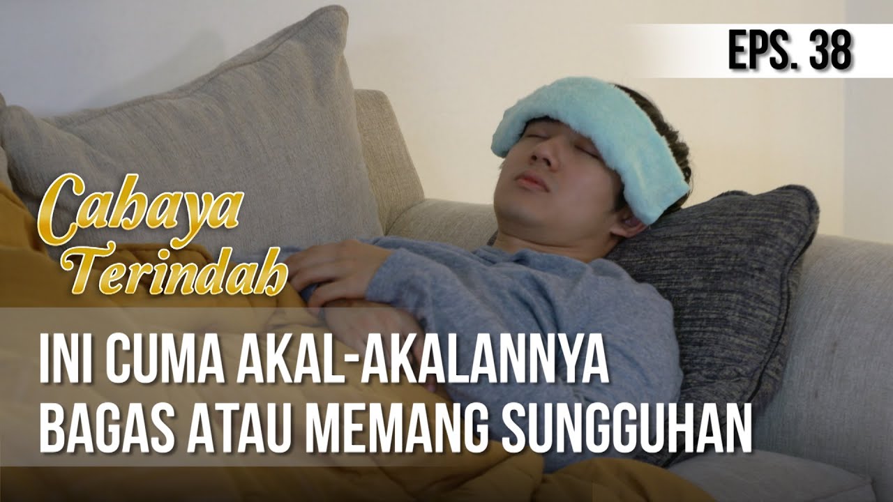 CAHAYA TERINDAH - Ini Cuma Akal-Akalannya Bagas Atau Memang Sungguhan [29 Juni 2019]