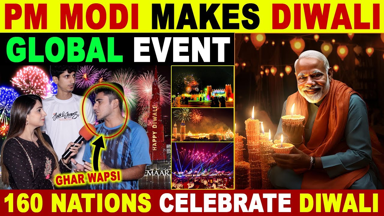 PM MODI MAKES DIWALI GLOBAL EVENT | 160 NATIONS CELEBRATE DIWALI | PAK REACTIONS