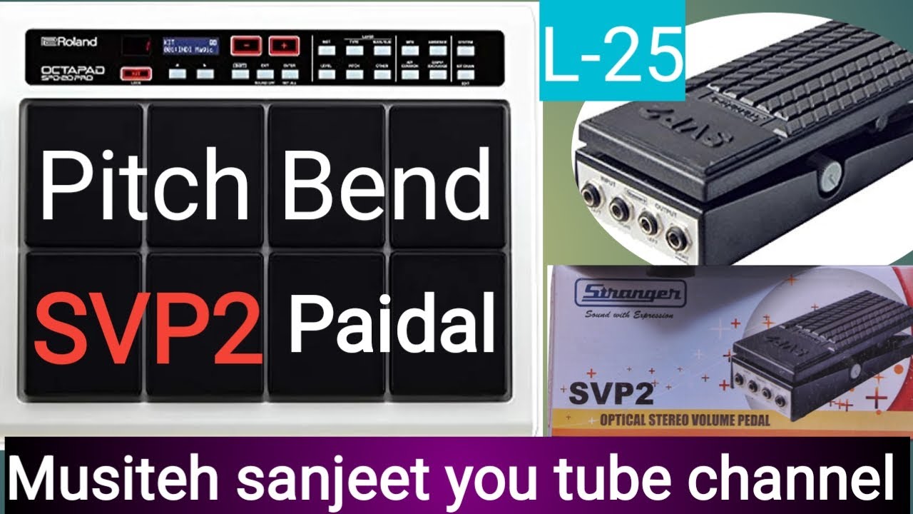 PITCH#BEND#SVP2#VOLUME#IN#PAIDAL. L-25