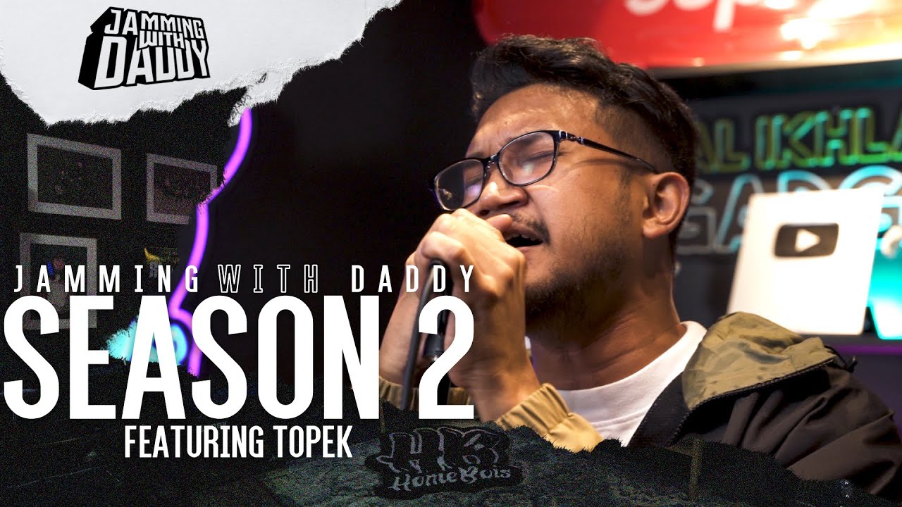 JAMMING WITH DADDY SEASON 2 : MERISIK KHABAR - SUDIRMAN FT TOPEK