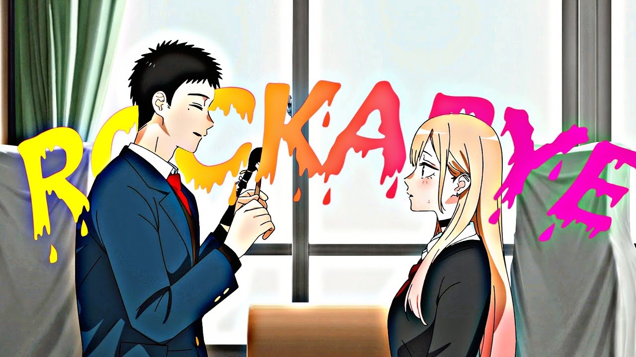 My Dress Up Darling Season 2「AMV」Rockabye ᴴᴰ