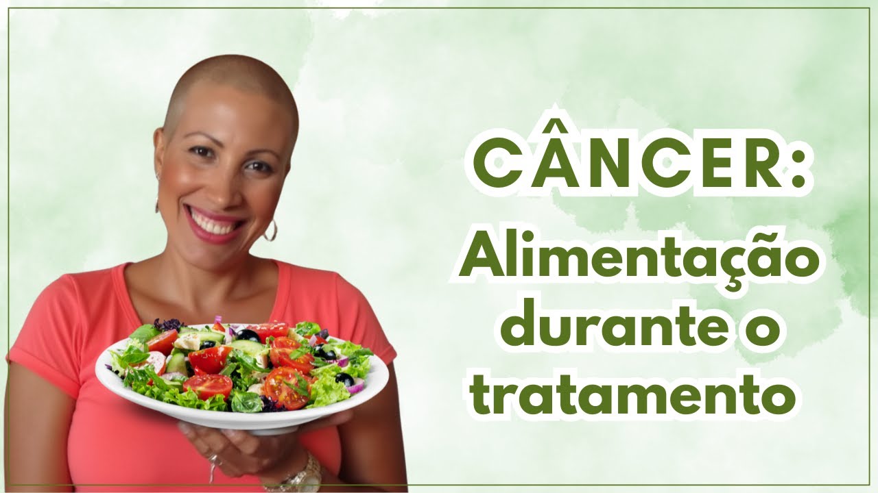 O que comer durante o tratamento do câncer: o guia para  reduzir efeitos colaterais