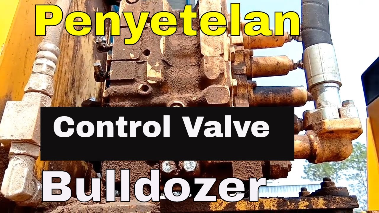 cara penyetelan hidraulic sistem dan control valve komatsu Bulldozer D155A-6