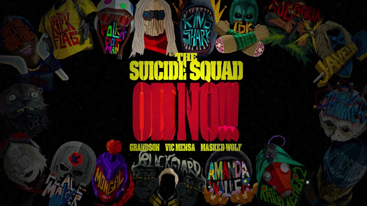 grandson, Vic Mensa, & Masked Wolf - Oh No!!! (from The Suicide Squad) [Official Audio]