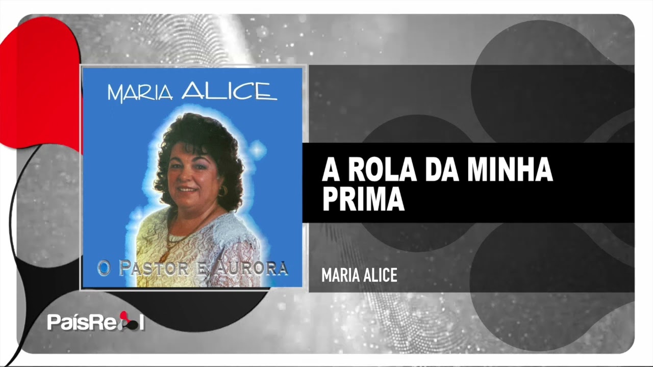 Maria Alice - A Rola Da Minha Prima