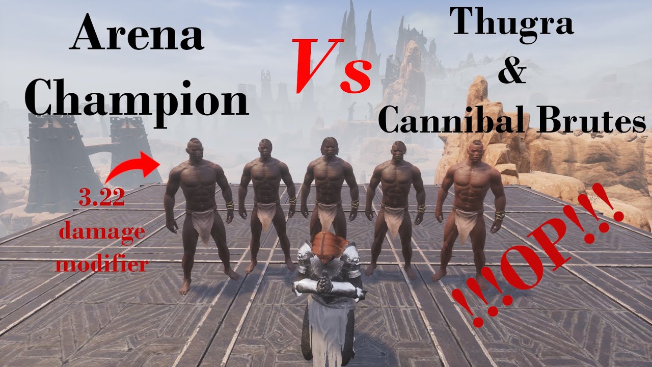 Arena Champion VS Thugra & Cannibal Brutes | Conan Exiles Age of War