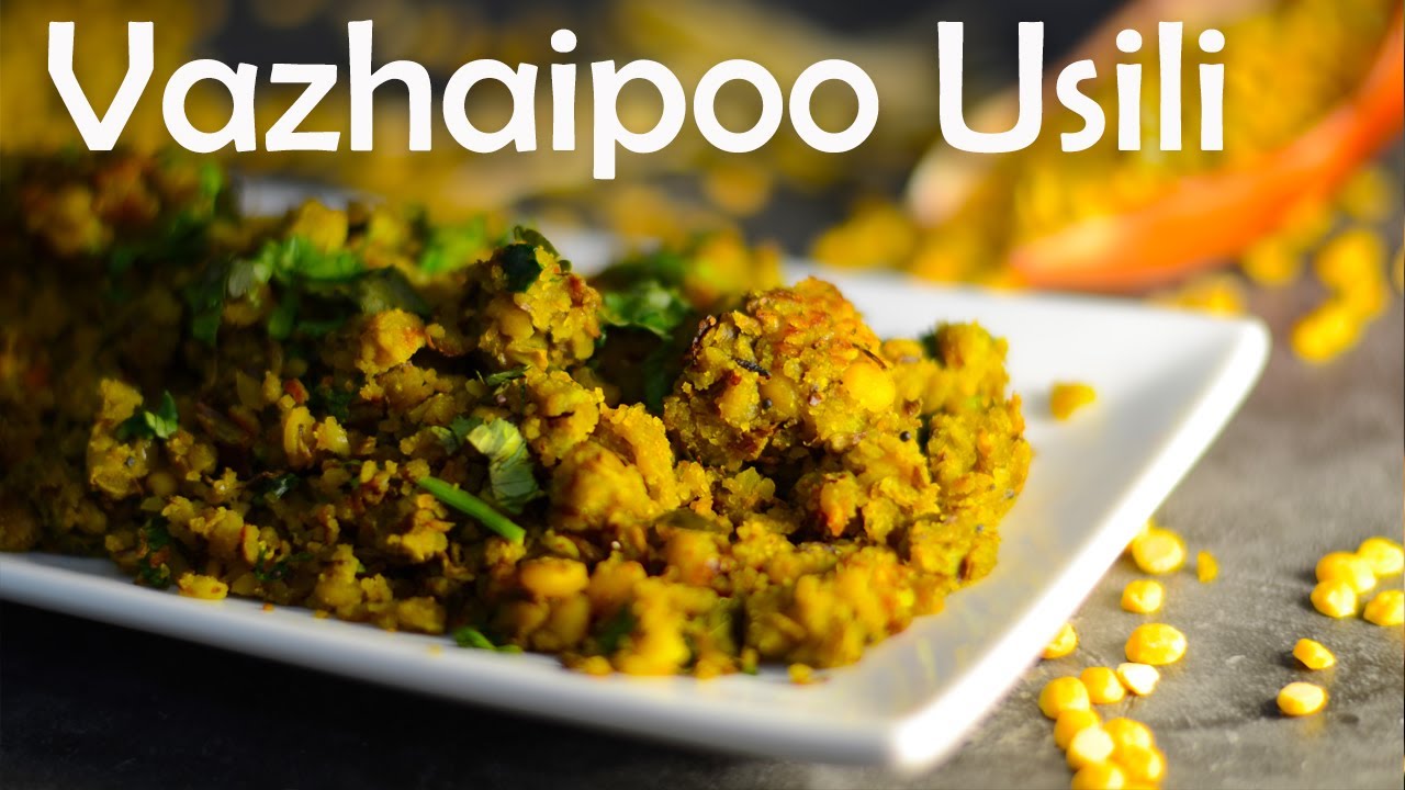 Vazhaipoo Usili | வாழைப்பூ உசிலி | Banana Flower Usili | How to make Vazhaipoo Usili | Paruppu Usili