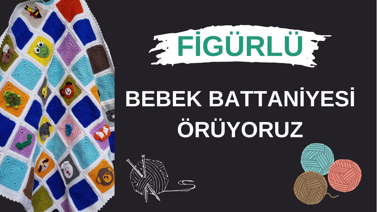 FİGÜRLÜ BEBEK BATTANİYESİ NASIL ÖRÜLÜR ? ( AYICIK ) 4.BÖLÜM