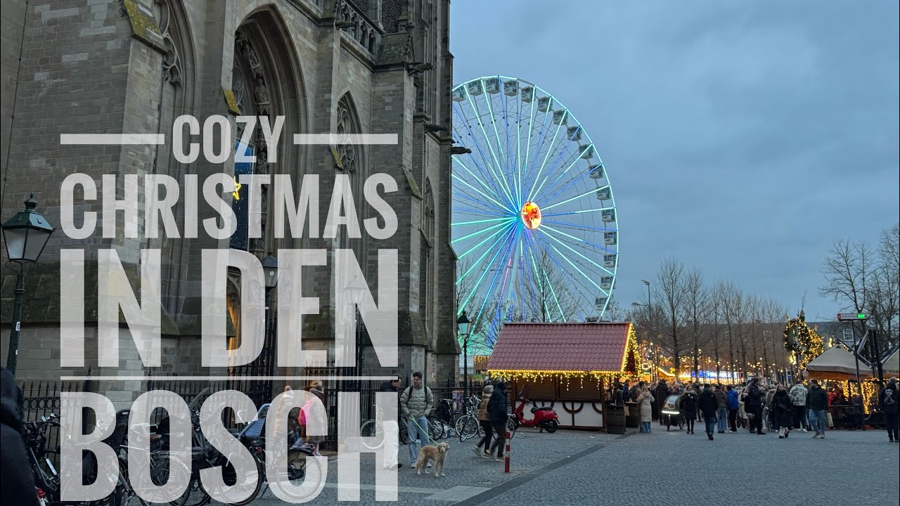 Den Bosch at Christmas – Cozy Streets & Holiday Magic |Netherlands