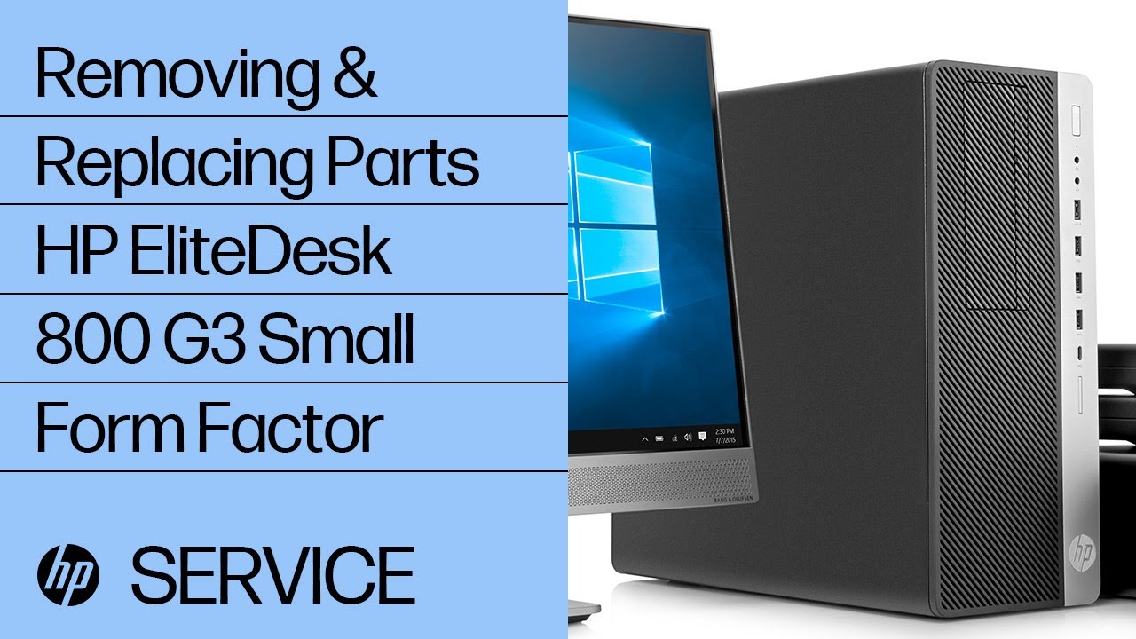 Removing & replacing parts for HP EliteDesk 800 G3 Small Form Factor | HP Computer Service