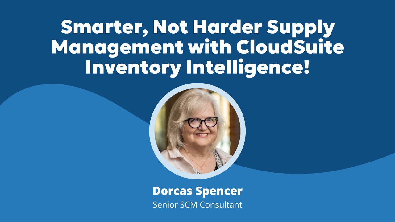 Smarter, Not Harder Supply Management with CloudSuite Inventory Intelligence!