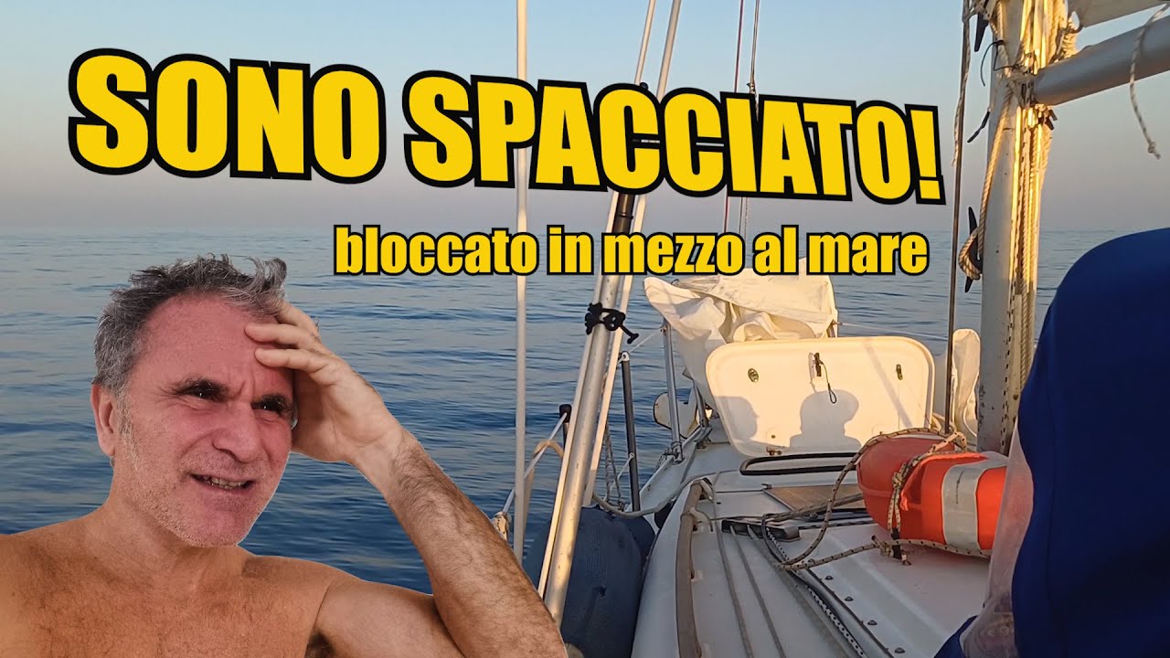 Navigazione d'ALTURA senza elettronica. Per tutti sono SCOMPARSO in mare