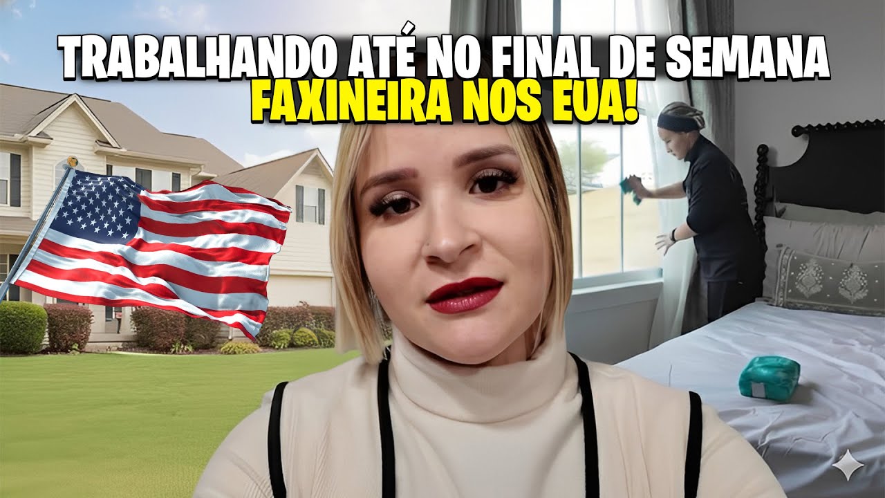 FAXINEIRA NOS EUA: TRABALHO DURO, MAS VALE A PENA?