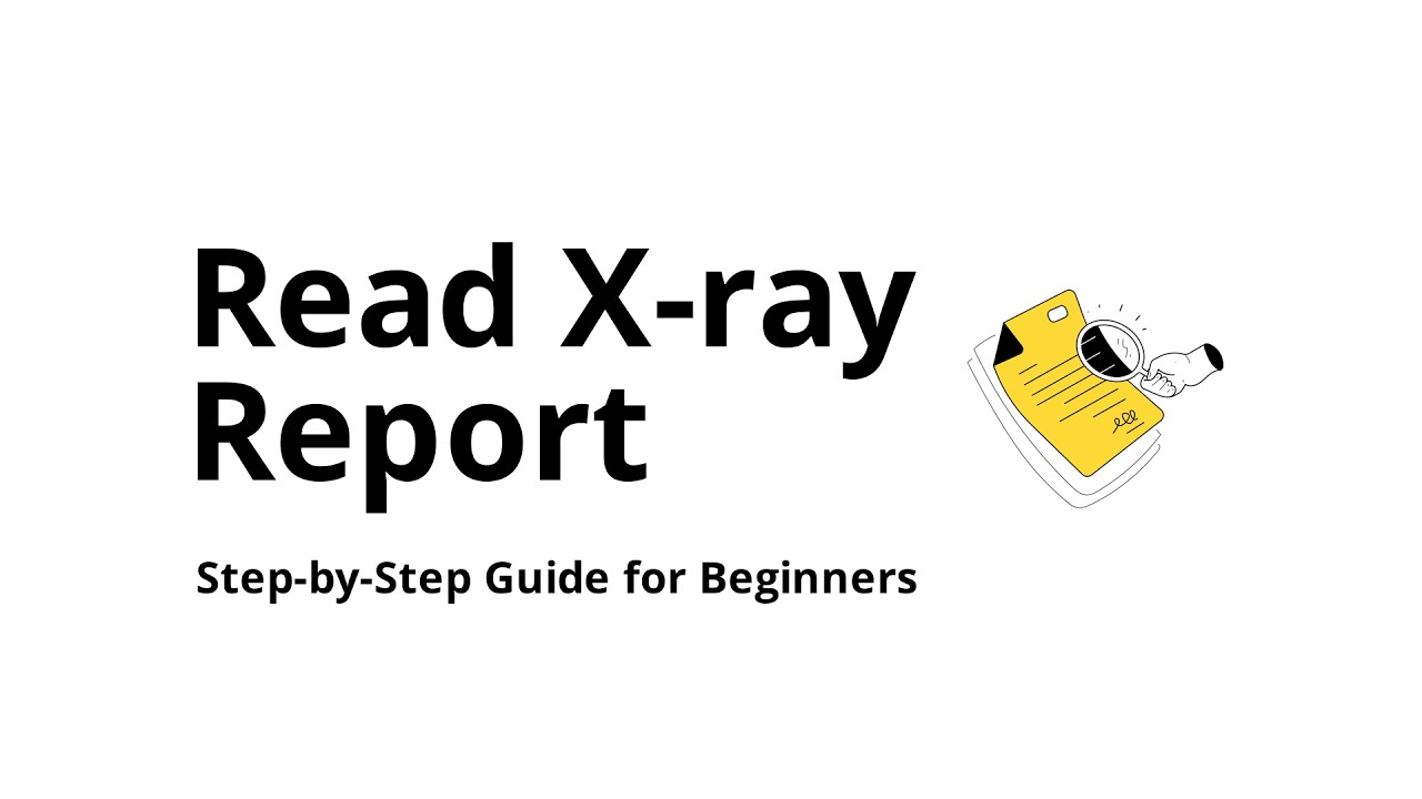 How do you read a lab report for X-ray?