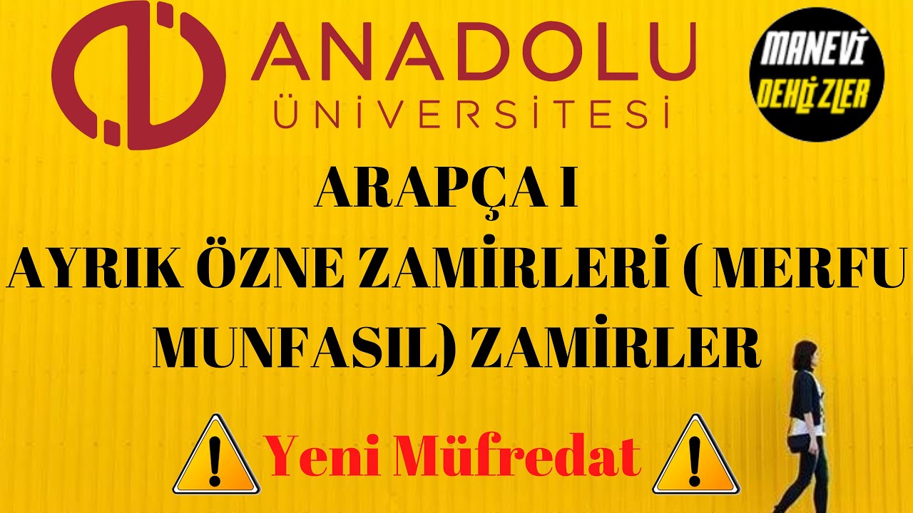 Arapça 1 Ünite 1 Ayrık Özne Zamirleri  Merfu Munfasıl Zamirler ( YENİ MÜFREDAT )