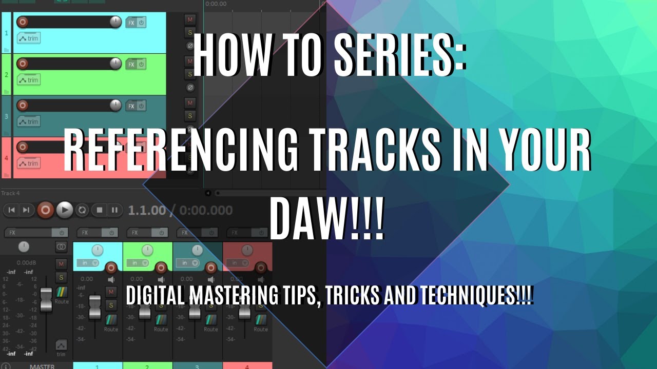 HOW TO: REFERENCING Tracks in Your DAW!!! - Digital Mastering Tips, Tricks & Techniques!!!
