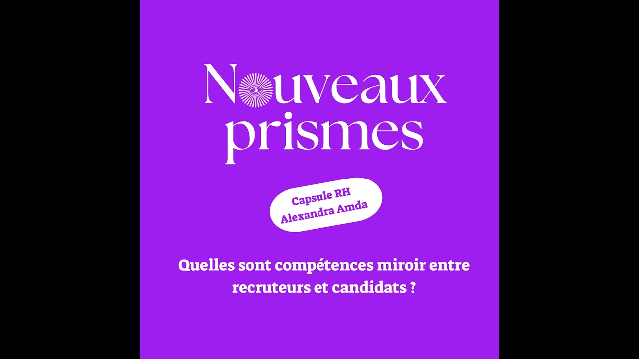 [CAPSULE RH] - Compétences miroir entre recruteurs et candidats / RH, ressources humaines, recrut...