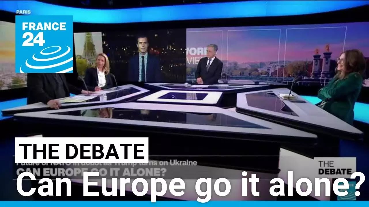 Can Europe go it alone? Future of NATO in doubt as Trump turns on Ukraine • FRANCE 24 English