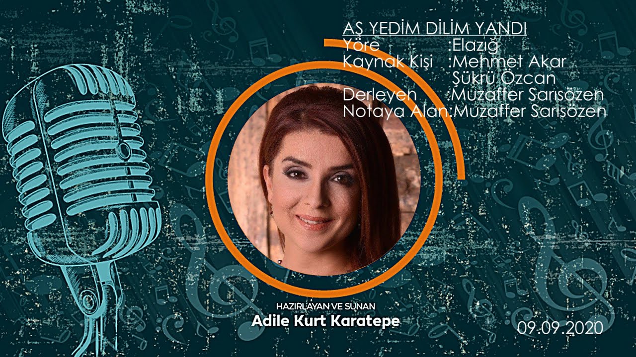 Adile Kurt Karatepe - Aş Yedim Dilim Yandı