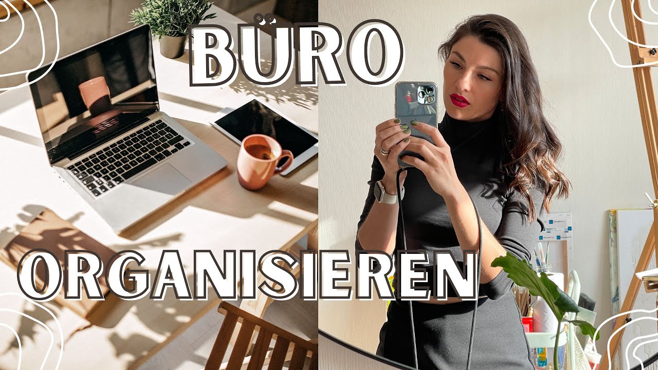Büro organisieren & ausmisten