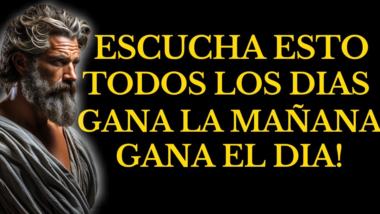 ¡GANA LA MAÑANA, GANA EL DÍA! MEDITACIONES ESTOICAS l15  LECCIONES de ESTOICISMO