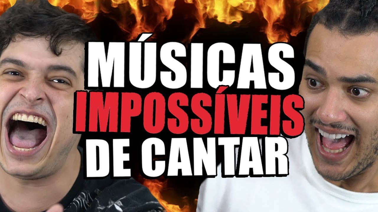 As M&Uacute;SICAS mais IMPOSS&Iacute;VEIS  de cantar! Fa&ccedil;a o TESTE