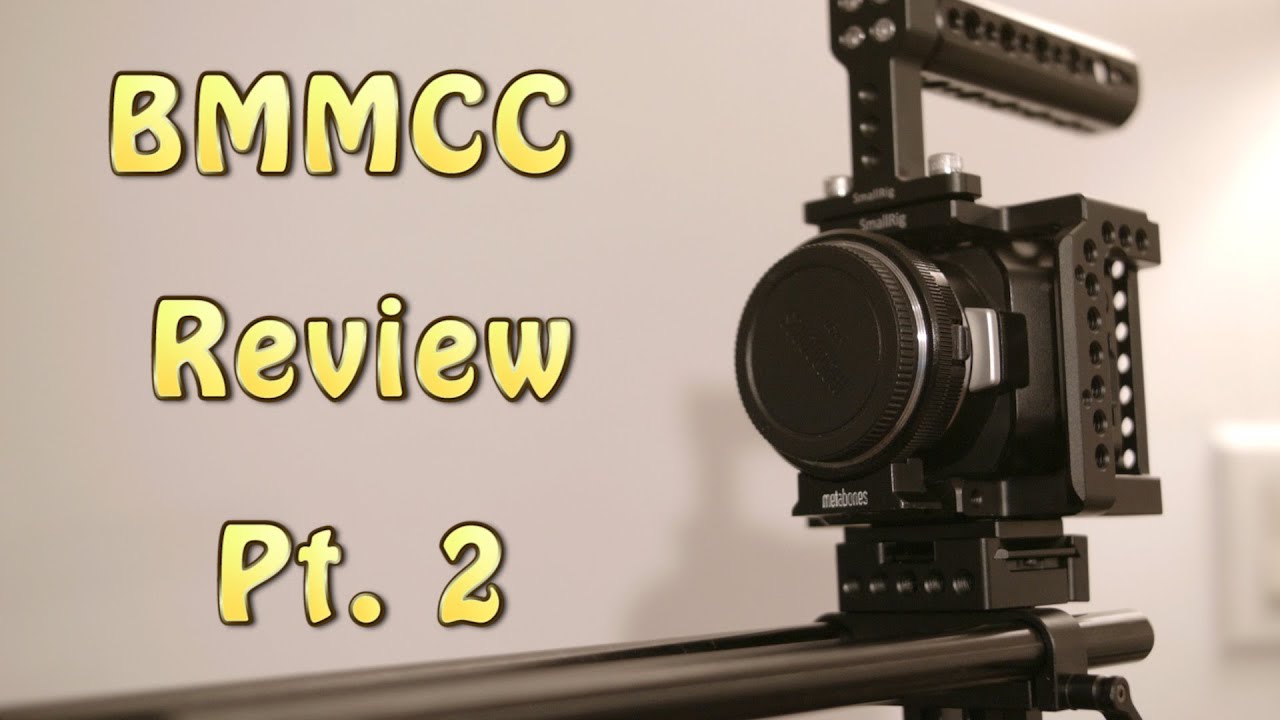 Blackmagic Micro Cinema Camera Review Pt 2 and Small Rig Camera Cage