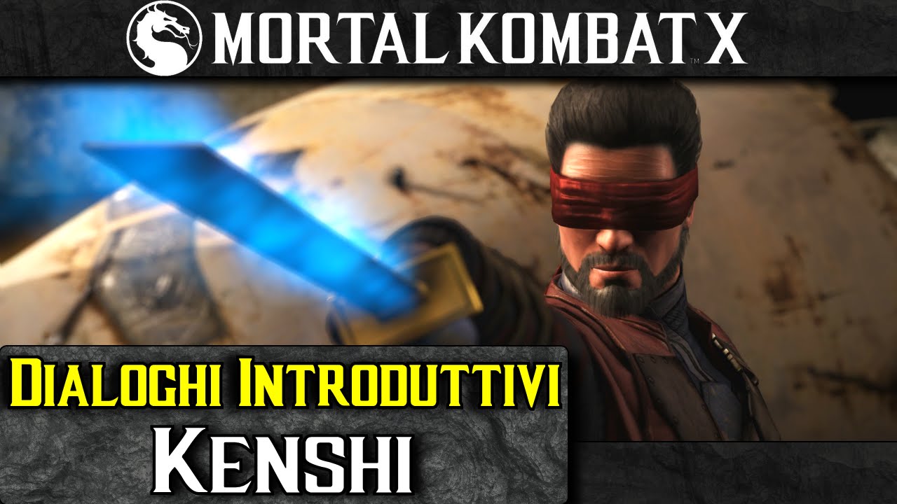 Mortal Kombat X (ITA-60fps)- Dialoghi Introduttivi: Kenshi