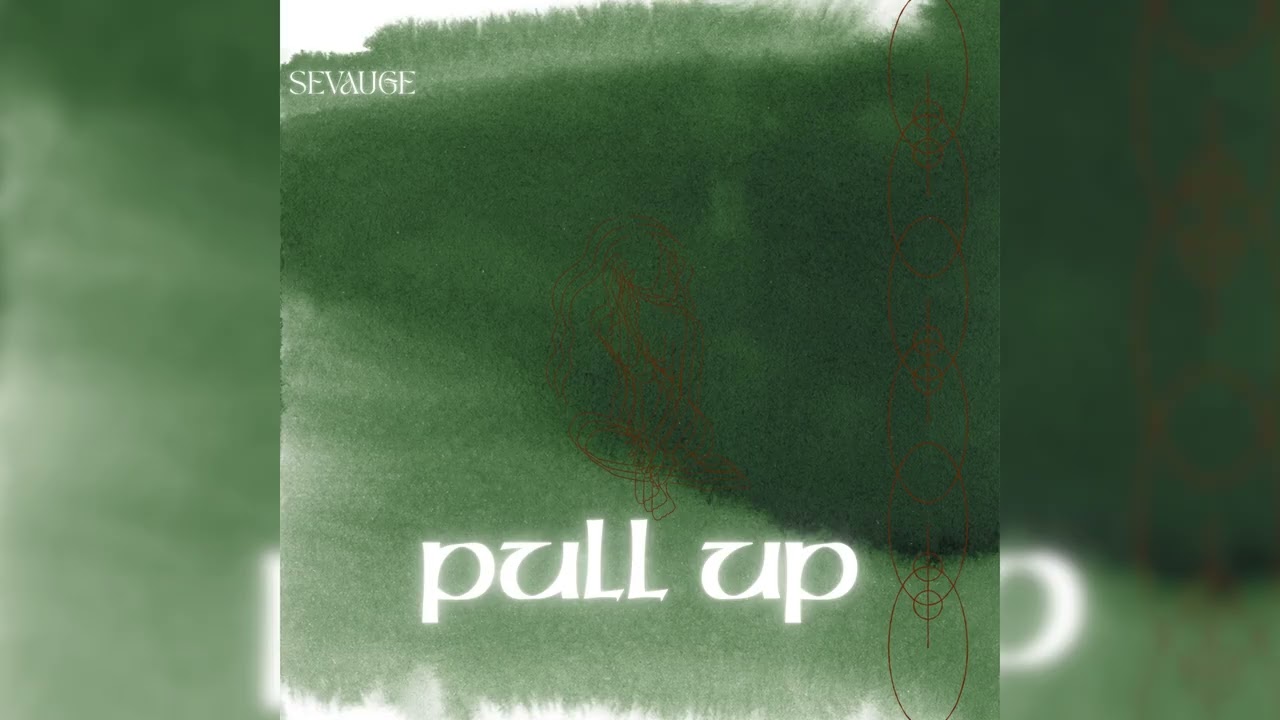 Sevauge- Pull Up (Official Audio)