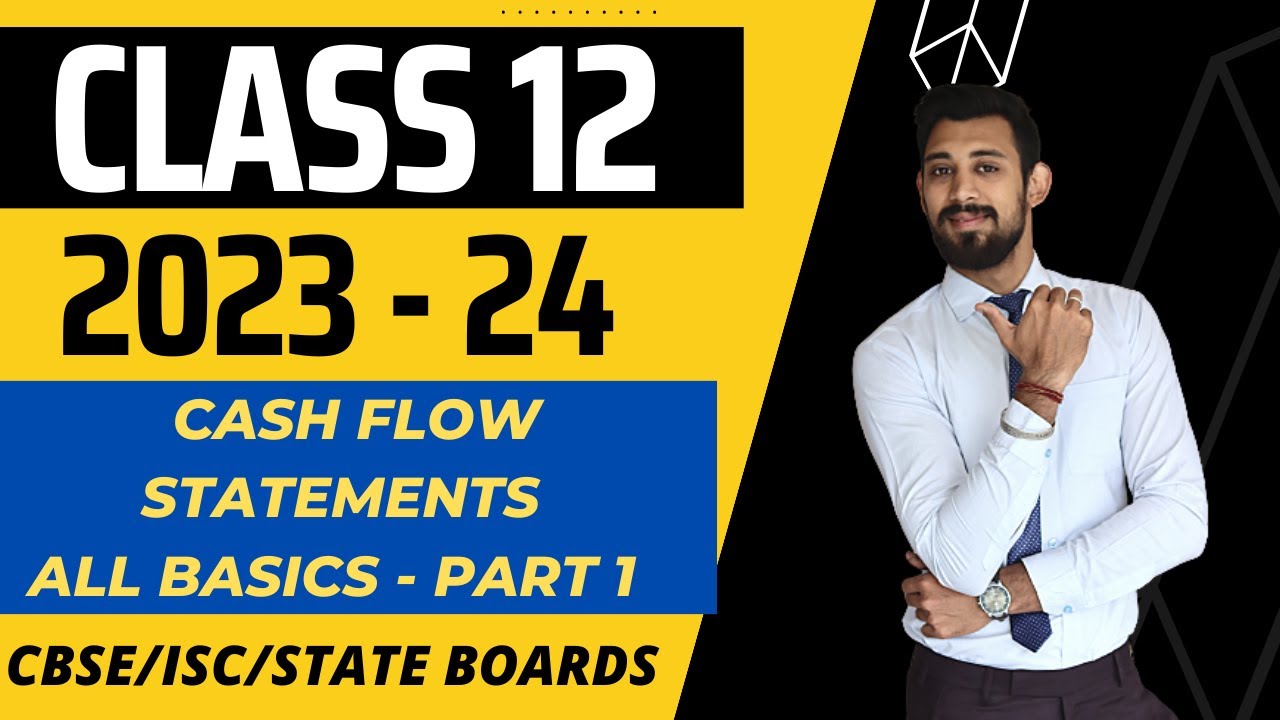 Cash Flow Statement |  Financial Statement Analysis | Class 12 | Accounts | Part 1