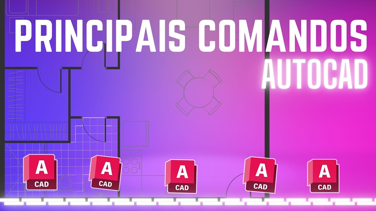 PRINCIPAIS COMANDOS DO AUTOCAD