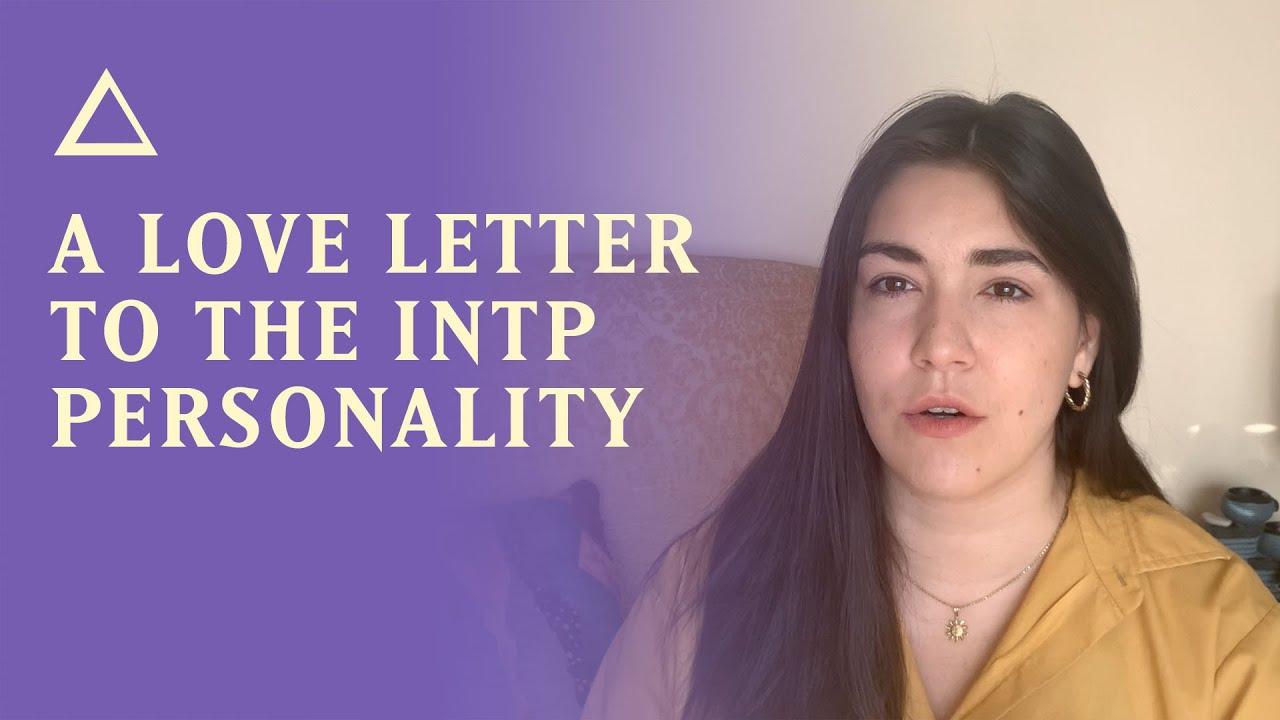 A Love Letter to the INTP Personality