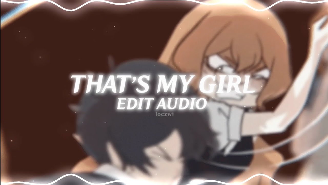 that's my girl - fifth harmony (edit audio)