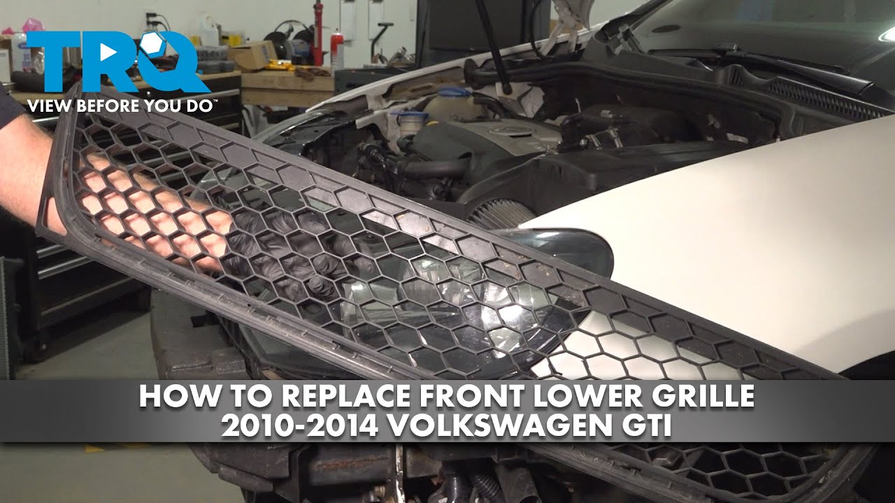 How to Replace Front Lower Grille 2010-2014 Volkswagen GTI