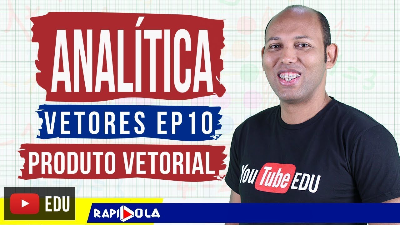 Vetores - Produto Vetorial ✅ GEOMETRIA ANALÍTICA NO ESPAÇO EP 10