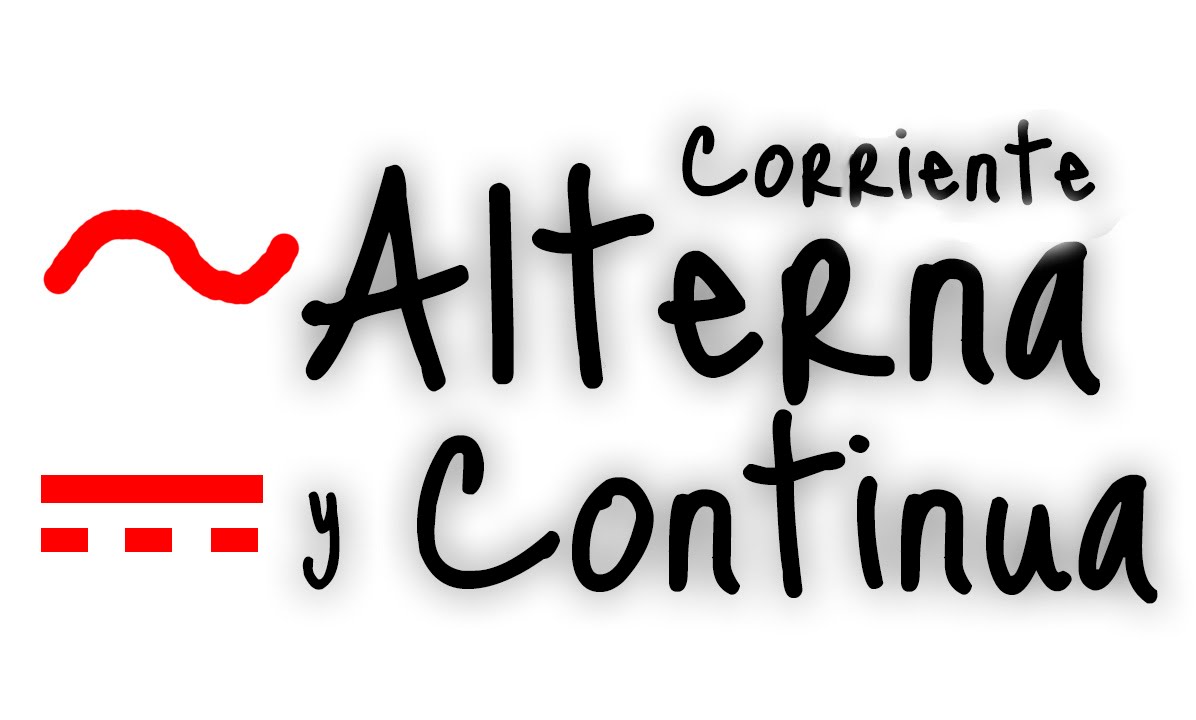 &iquest;Qu&eacute; es Corriente Alterna y Continua?