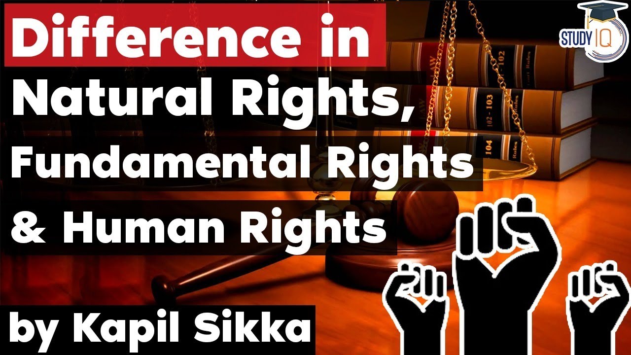 Difference between Fundamental Rights, Natural Rights and Human Rights - Punjab Judiciary Exam PCS J