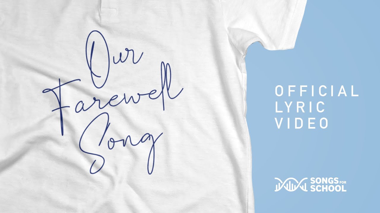 Our Farewell Song | Official Lyric Video | Songs For School
