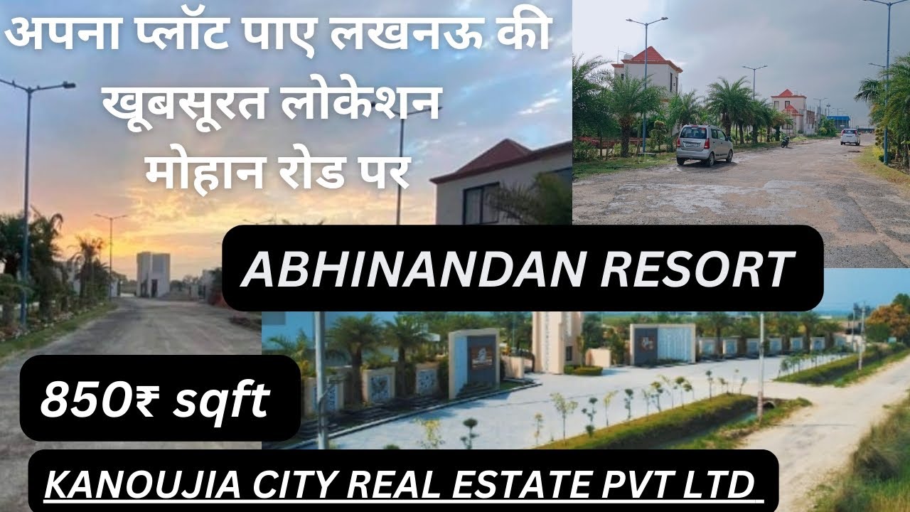 Abhinandan resort ll Mohan road plot Kanoujia City Real Estate Pvt Ltd Lucknow property