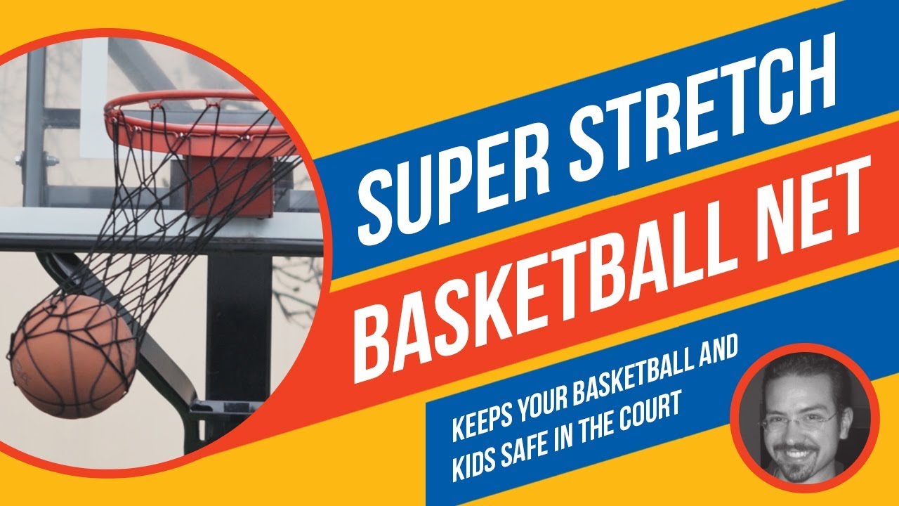 Super Stretch Basketball Net | Keep Your Basketball And Kids Safe In The Court