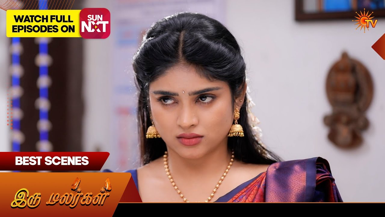 Iru Malargal - Best Scenes | 13 Mar 2026 | Tamil Serial | Sun TV
