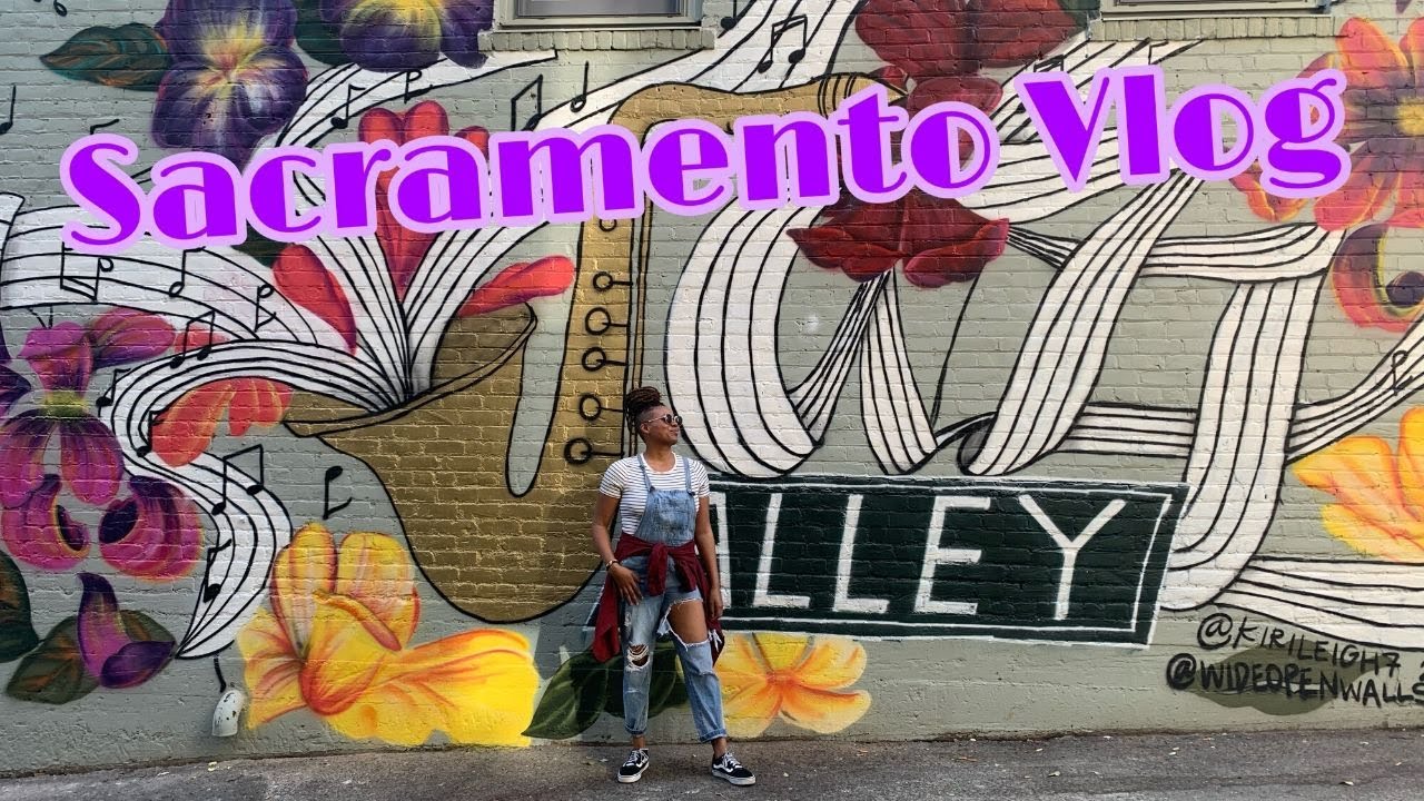 Sacramento Travel Vlog | Weekend Getaway/Road Trip to Northern California