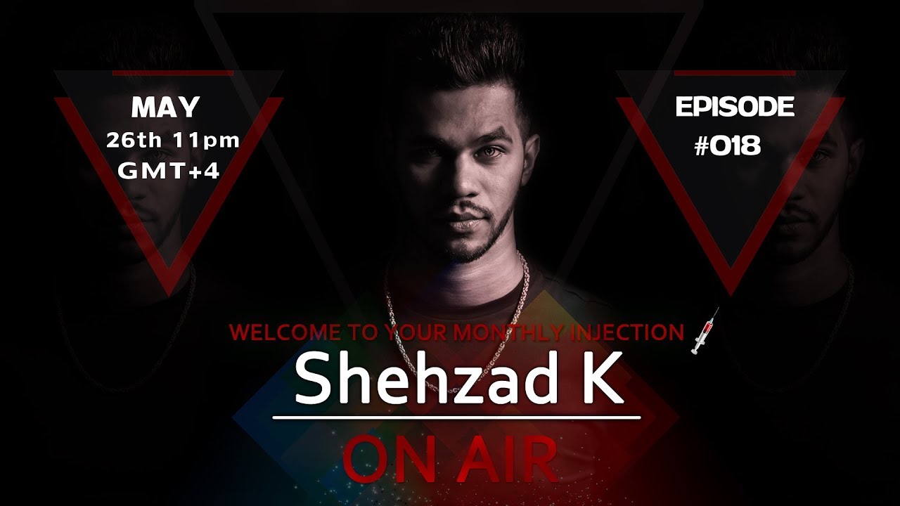 MONTHLY INJECTION Shehzad K ON AIR 018