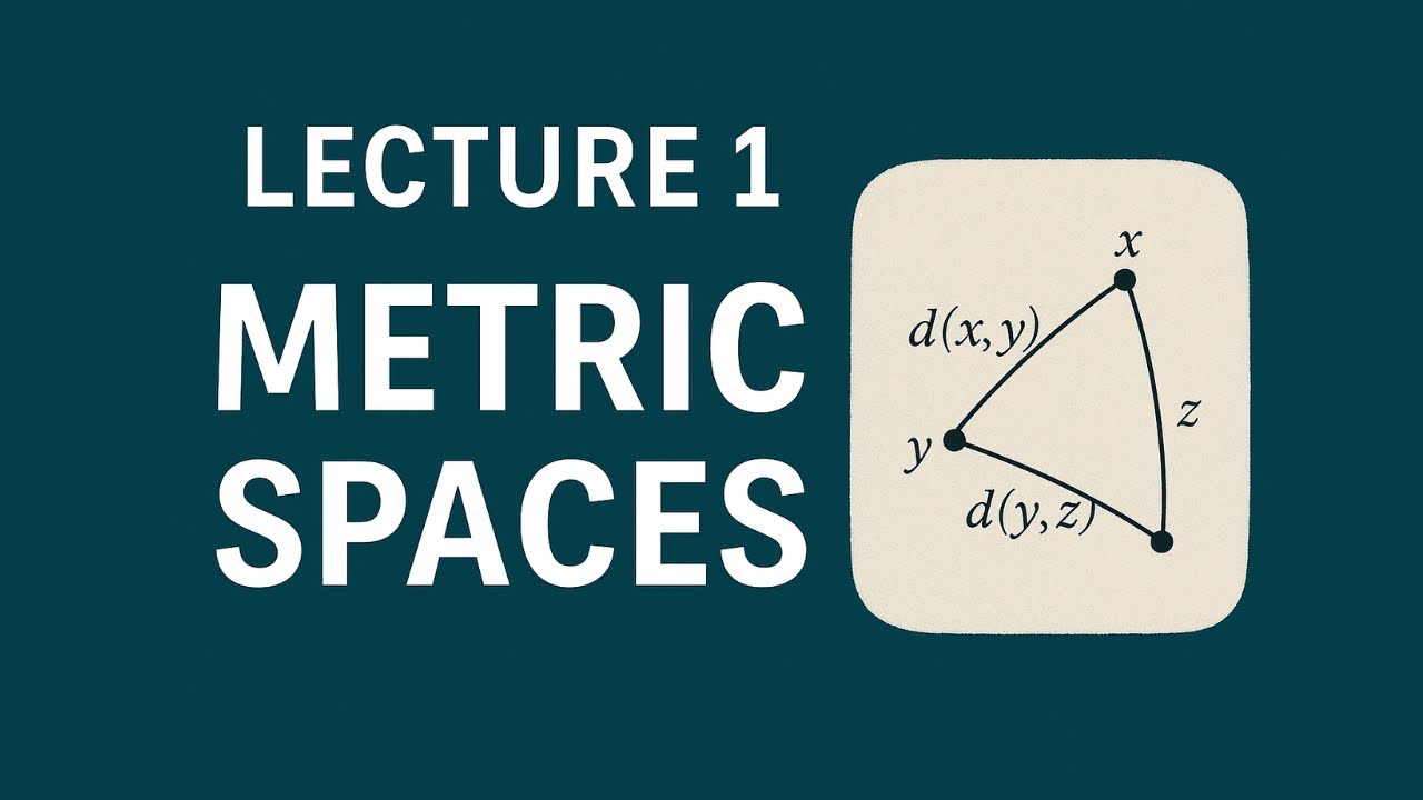 Lecture 1 Metric Spaces